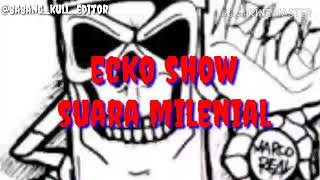 Download lagu Ecko show suara limenial (lirik) mp3 Download lagu Ecko show suara limenial (lirik) mp3