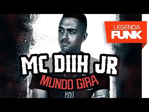 MC Diih JR - Mundo Gira (Studio THG) Lançamento 2017