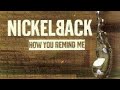 Nickelback How You Remind Me One Hour 1 Hora