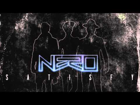 Nero - Satisfy [Zane Lowe's Hottest Record In The World]