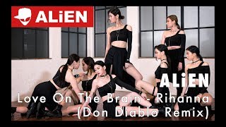 Download lagu 'Love On The Brain - Rihanna (Don Diablo Remix)' ALiEN | Choreography by Euanflow mp3 Download lagu 'Love On The Brain - Rihanna (Don Diablo Remix)' ALiEN | Choreography by Euanflow mp3