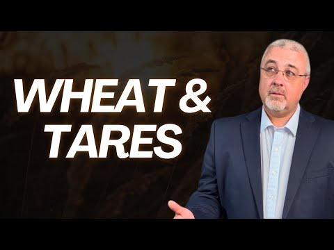 Wheat and Tares | Dr. Conrad Vine