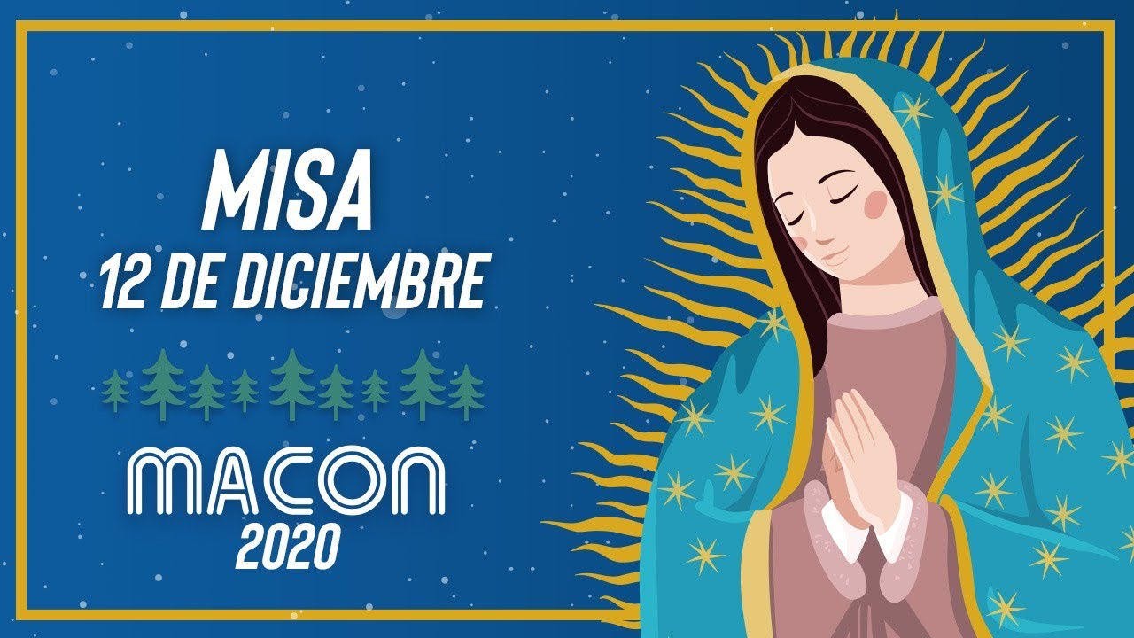 Misa 12 de diciembre | Industrias Macon 2020