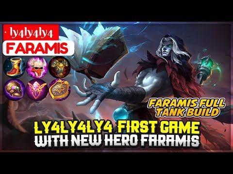 ly4ly4ly4  First Game With New Hero Faramis [ · ly4ly4ly4 Faramis ] Mobile Legends