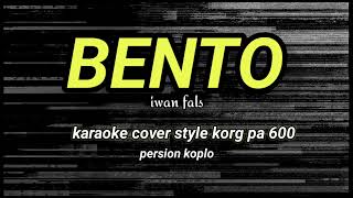 Download lagu BENTO -IWAN PALS KARAOKE LIRIK PERSION KOPLO @ REYVANS MUSIC mp3 Download lagu BENTO -IWAN PALS KARAOKE LIRIK PERSION KOPLO @ REYVANS MUSIC mp3