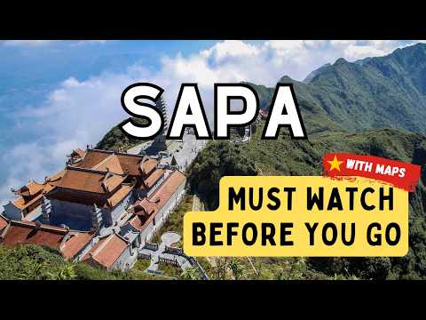 SAPA, Vietnam (2024) | Travel Guide (+ Tips & Itinerary) with Maps