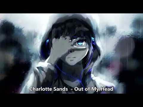 {1243} Nightcore (Charlotte Sands)  - Out of My Head (with lyrics)