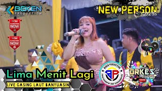Download lagu New Person Music | Lima Menit Lagi | Biduan | Live Gasing Laut | WD Khoiri & Devi | Beken Production mp3