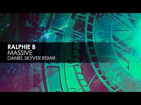 Ralphie B - Massive (Daniel Skyver Remix)