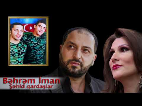 Sehid Qardaslar Iman Behrem Ruslan S & Gulyanaq M