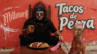 Millonario - Tacos de perra