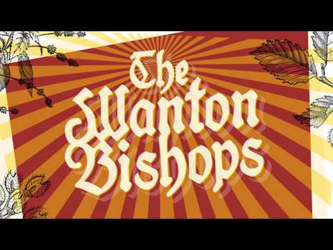 The Wanton Bishops | Come To Me