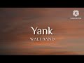 Yank Wali Band Lirik
