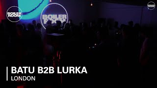 Batu b2b Lurka - Live @ Boiler Room London 2017