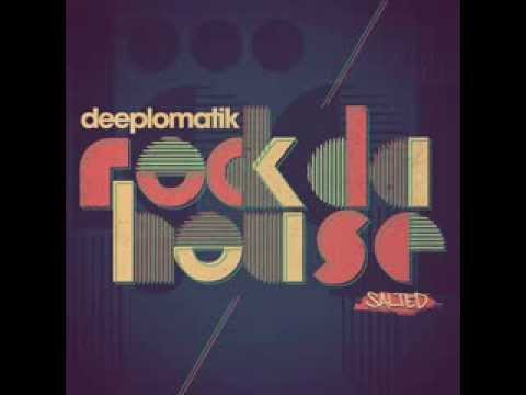 Deeplomatik  -  Rock Da House (Original)