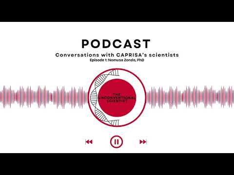 The Unconventional Scientist: Episode 1 Nomusa Zondo, PhD
