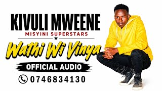 Download lagu WATHI WÎ VINYA BY KIVULI MWEENE mp3