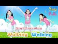 Walking Walking With Lyrics | Sing and Dance Along | Action Song by Sing with Bella