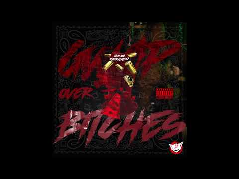 Trap Gob x Scratt Money - Gwap Over  Bitches (Official Audio)