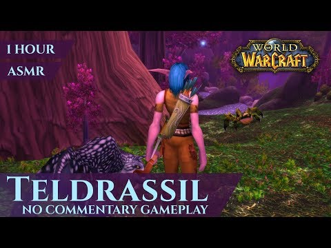 Vanilla Teldrassil - Gameplay No Commentary - Part 3, ASMR (1 hour, 4K, World of Warcraft Classic)