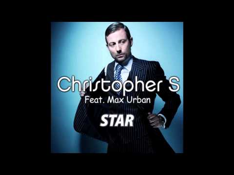 Christopher S feat. Max Urban - Star