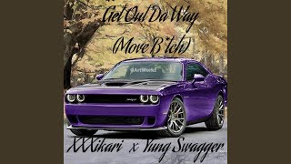 Get Out Da Way (Move Bitch) Music Video