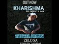 Cancel Official Remix Kharishma Feat Shebeshxt,Naqua and Zelo SA