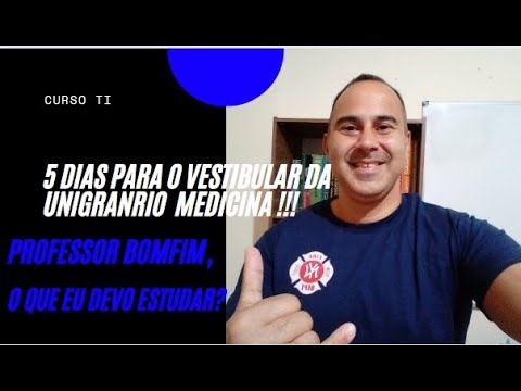 O que estudar para a Unigranrio Medicina faltando 5 dias para o vestibular? | Prof. Bomfim