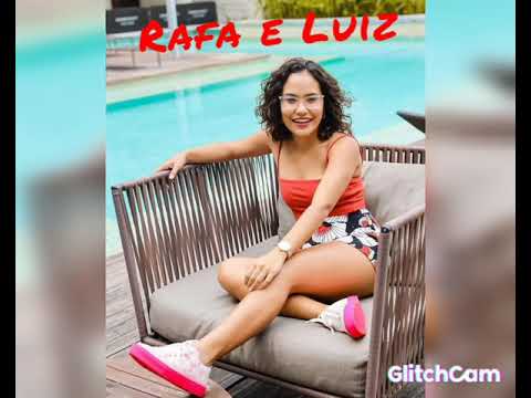 Rafa  e Luiz b