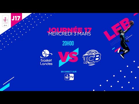 [LIVE LFB] Journée 17 : Basket Landes - Tarbes