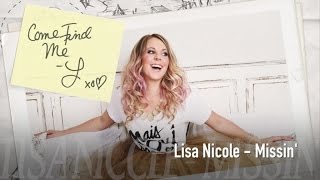Lisa Nicole - Missin' (Official Audio)