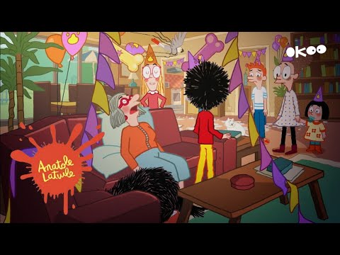 🎉 Une fête en pagaille !!! 🎉| Saison 1 | Anatole Latuile | 1H Compilation