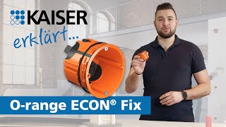 KAISER explique - O-range ECON® Fix
