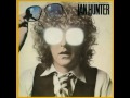 Ian Hunter -  You're Never Alone With a Schizophrenic  1979  (full album)