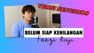 Download lagu Belum Siap Kehilangan (Stevan Pasaribu) - @FanziRuji (Cover) mp3 Download lagu Belum Siap Kehilangan (Stevan Pasaribu) - @FanziRuji (Cover) mp3