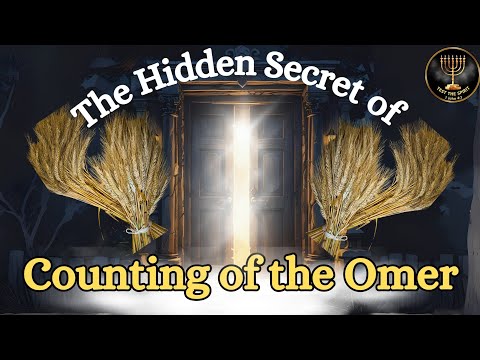 The Hidden Secret of Counting the Omer