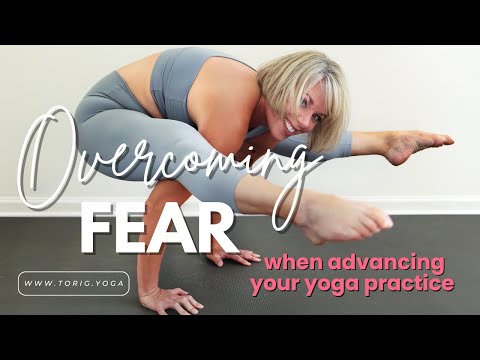 Overcoming Fear as You Advance Your Yoga Practice at Any Age