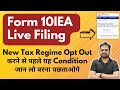 Form 10IEA Income Tax | How to File Form 10IEA For New Tax Regime Opt Out