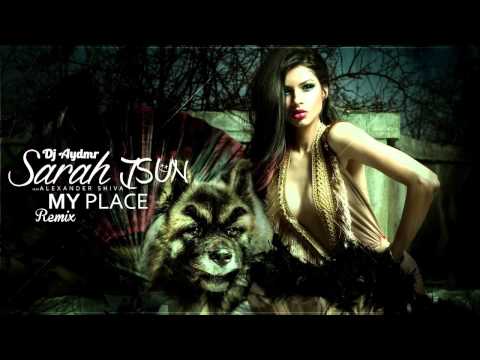 Dj Aydmr Ft. Sarah JSun - My Place ( & Alexander Shiva )
