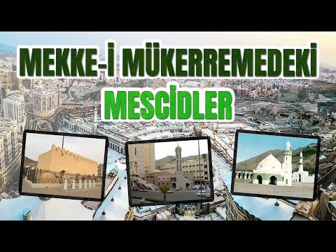 Mekke-i Mükerreme’nin Mescidleri