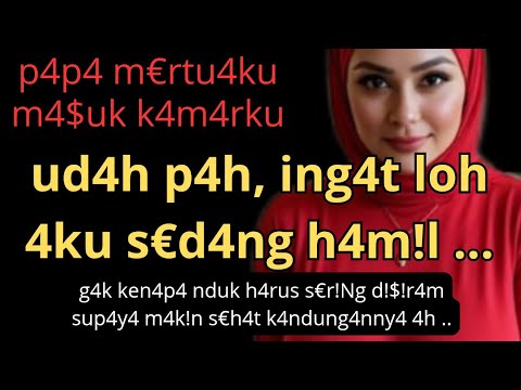 Papa Mertua Salah Kamar #kisahnyata