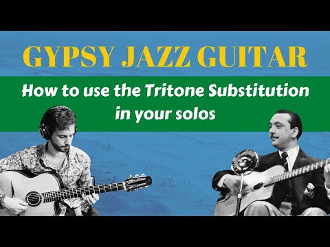 How To Use The Tritone Substitution In Your Solos - Gypsy Jazz Guitar