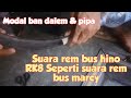 Cara Bikin Suara Rem Kentut Hino Rk8 Ala Marcy Cukup Modal Karet Ban Dalem Pipa
