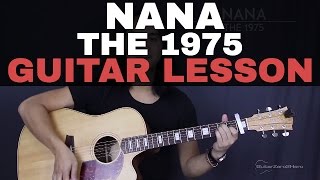 Nana The 1975 Guitar Tutorial Lesson Acoustic - Easy