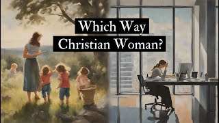 Biblical Femininity and the Problem with College