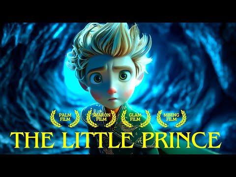 The Little Prince — 3D Animated Movie | Antoine de Saint Exupéry