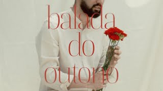 Miguel Cruz – Balada do Outono (Zeca Afonso)