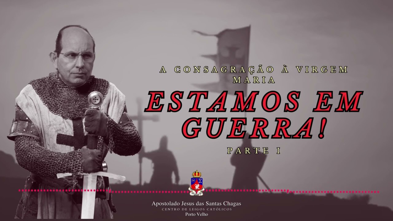Estamos em Guerra! (Parte 1) | |  Por Padre Paulo Ricardo