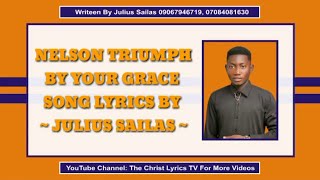 Nelson Triumph By Your Grace Song Lyrics The Christ Lyrics TV
