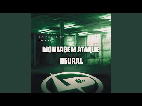 Montagem Ataque Neural